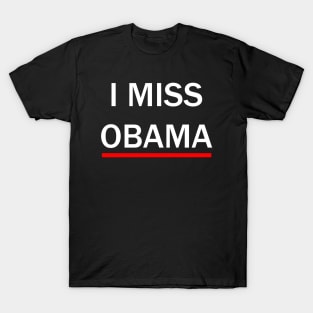 I miss obama T-Shirt